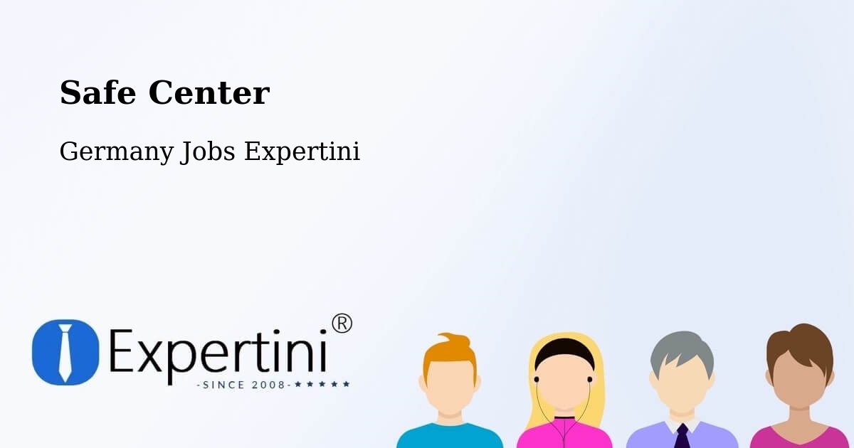 Safety Center – Mittenwalde - Germany Jobs Expertini